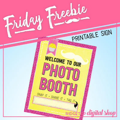 Friday Freebie: Pink and Yellow Photo Booth Sign
