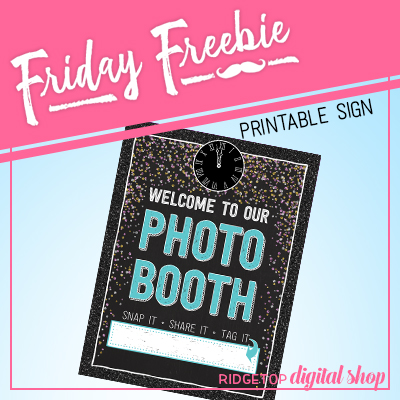 Friday Freebie: New Year’s Eve Photo Booth Sign