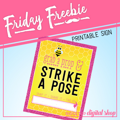 Friday Freebie: Bee-utiful Photo Booth Sign