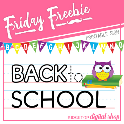 Friday Freebie: Back to School Sign