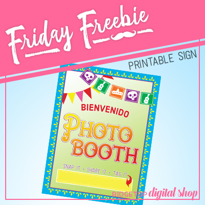 Friday Freebie: Dia de los Muertos Photo Booth Sign